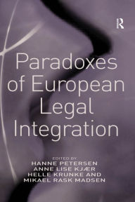 Title: Paradoxes of European Legal Integration, Author: Anne Lise Kjær