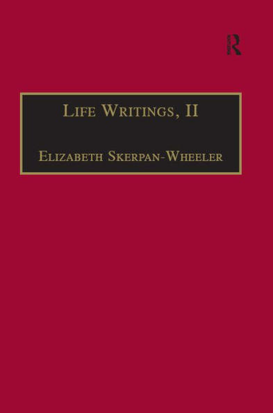 Life Writings, II: Printed Writings 1641-1700: Series II, Part One, Volume 2