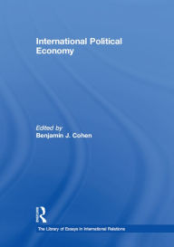 Title: International Political Economy, Author: Benjamin J. Cohen