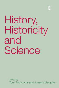 Title: History, Historicity and Science, Author: Joseph Margolis