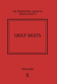 Title: Group Rights, Author: Peter Jones