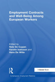 Title: Employment Contracts and Well-Being Among European Workers, Author: Nele De Cuyper