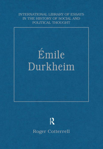 Émile Durkheim: Justice, Morality and Politics