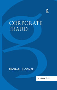 Title: Corporate Fraud, Author: Michael J. Comer