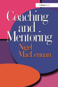 Title: Coaching and Mentoring, Author: Nigel MacLennan