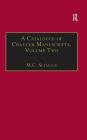 A Catalogue of Chaucer Manuscripts: Volume Two: The Canterbury Tales