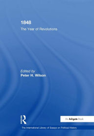 Title: 1848: The Year of Revolutions, Author: Peter H. Wilson