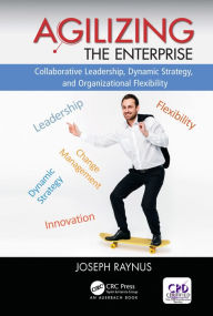 Title: Agilizing the Enterprise, Author: Joseph Raynus