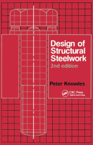 Title: Design of Structural Steelwork, Author: P.R. Knowles