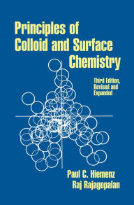 Title: Principles of Colloid and Surface Chemistry, Revised and Expanded, Author: Paul C. Hiemenz