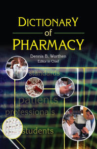 Title: Dictionary of Pharmacy, Author: Dennis Worthen