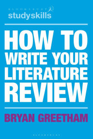 Title: How to Write Your Literature Review, Author: Bryan Greetham