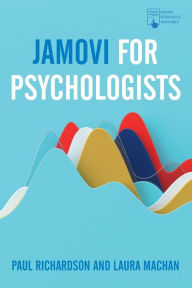Title: Jamovi for Psychologists, Author: Paul Richardson