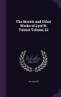 The Novels and Other Works of Lyof N. Tolstoi Volume 22