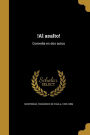 !Al asalto!: Comedia en dos actos