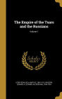The Empire of the Tsars and the Russians; Volume 1