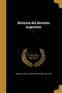 Historia del derecho argentino; 1