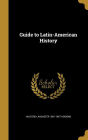Guide to Latin-American History
