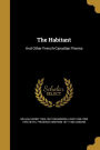 The Habitant: And Other French-Canadian Poems