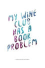 My Wine Club Has a Book Problem
