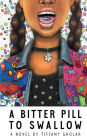 A Bitter Pill to Swallow (Janina Edition - Paperback)