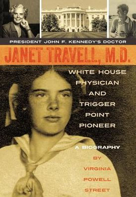 Janet Travell Md By Virginia Powell Street Hardcover Barnes