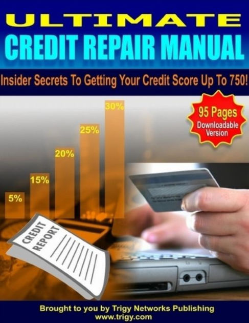 Ultimate Credit Repair Manual by Eric Spencer | NOOK Book (eBook) | Barnes & Noble®
