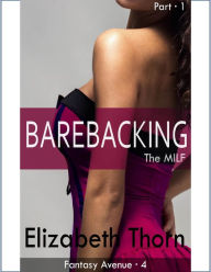 Barebacking The MILF - Part 1
