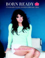 Born Ready: Unleash Your Inner Dream Girl