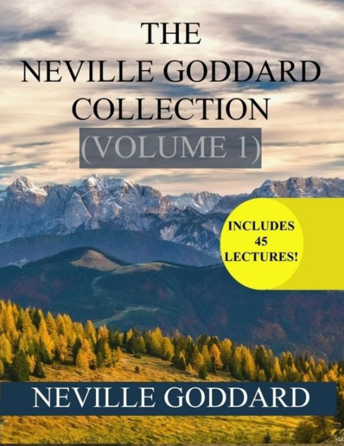 The Neville Goddard Collection Volume 1 By Neville Goddard | EBook ...