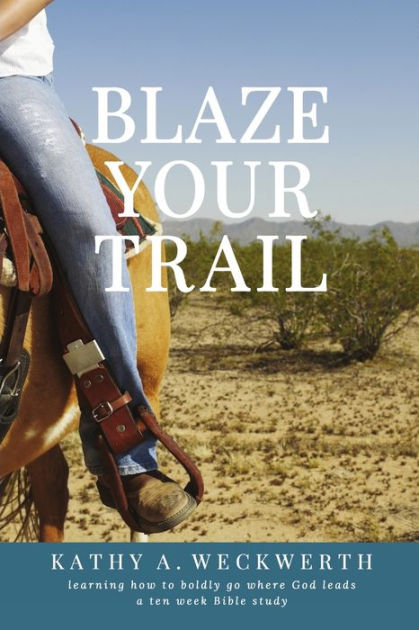 blaze your trail