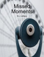 Missed Moments