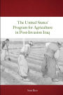 The United States' Program for Agriculture in Post-Invasion Iraq