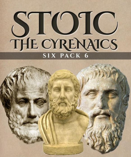 Stoic Six Pack 6 The Cyrenaics Illustrated Aristippus Dionysius The Renegade On The 3104