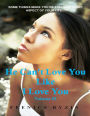 He Can't Love You Like I Love You Volume III