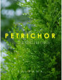 Petrichor: Selected Haiku and Senryu