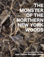 The Monster of the Northern New York Woods