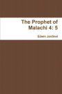 The Prophet of Malachi 4: 5