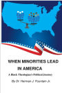 WHEN MINORITIES LEAD IN AMERICA: A Black Theologian's Political Journey