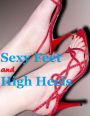 Sexy Feet and High Heels
