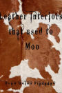Leather Interiors that used to Moo