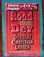Rood Der: 05: Eldritch Purgings