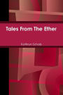 Tales From The Ether