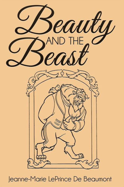 Beauty And The Beast By Marie Le Prince De Beaumont 