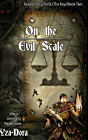 On the Evil Scale: Keeper of La Tecla (The Key) Book 2