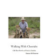 Walking With Cheetahs