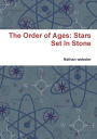 The Order of Ages: Stars Set In Stone