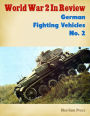 World War 2 In Review: German Fighting Vehicles No. 2
