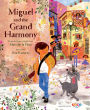 Miguel and the Grand Harmony (Inspired by Disney Pixar's Coco)