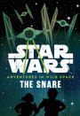 The Snare (Star Wars Adventures in Wild Space Series #1)